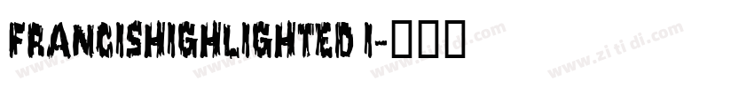 FrancisHighLighted I字体转换